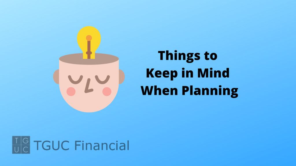 Things to Keep in Mind When Planning