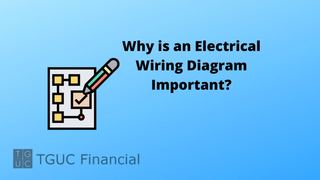Why is an Electrical Wiring Diagram Important?