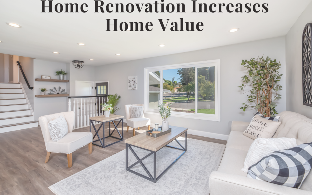 Home renovation increases home value